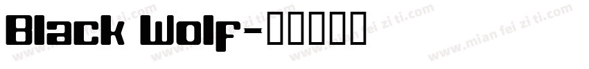 Black Wolf字体转换